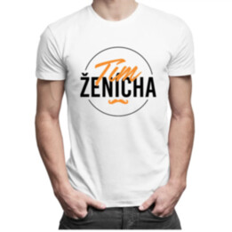 Tím ženícha - pánske tričko s potlačou