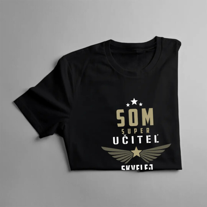 Som super učiteľ skvelej triedy - dámske tričko s potlačou