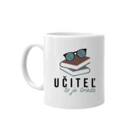 Učiteľ to je trieda - keramický hrnček s potlačou