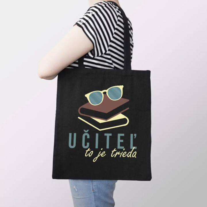 Učiteľ to je trieda - taška s potlačou