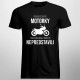 Predstav si život bez motorky - pánske tričko s potlačou