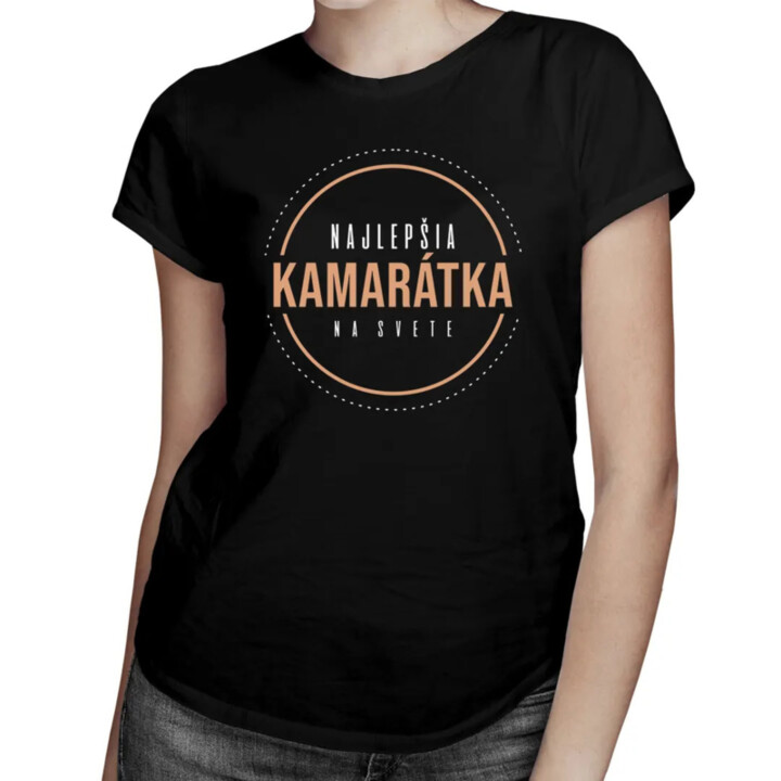 Najlepšia kamarátka na svete - Dámske tričko s potlačou