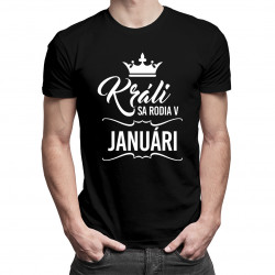 VÝPREDAJ Králi sa rodia v januári - pánske tričko s potlačou