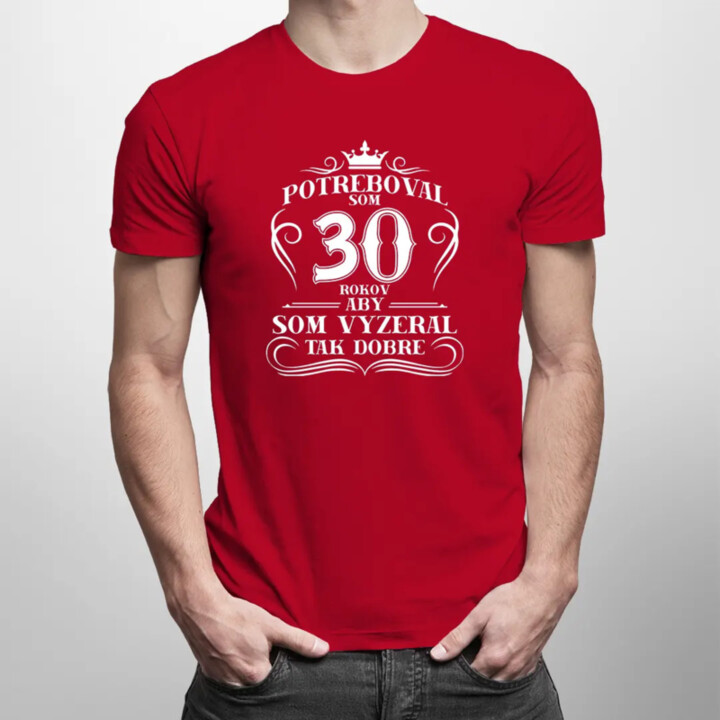 30 rokov - pánske tričko s potlačou