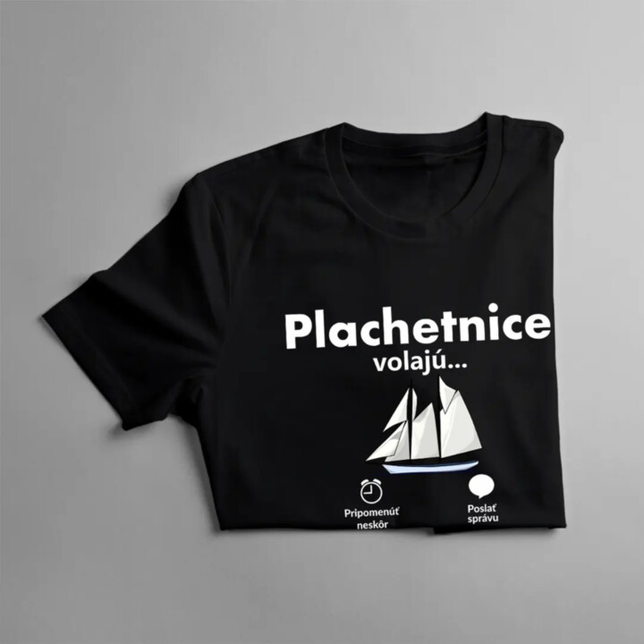 Plachetnice volajú - musím ísť - Dámske tričko s potlačou