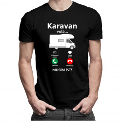 Karavan volá - musím ísť - Pánske tričko s potlačou