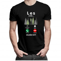 Les volá - musím ísť - Pánske tričko s potlačou
