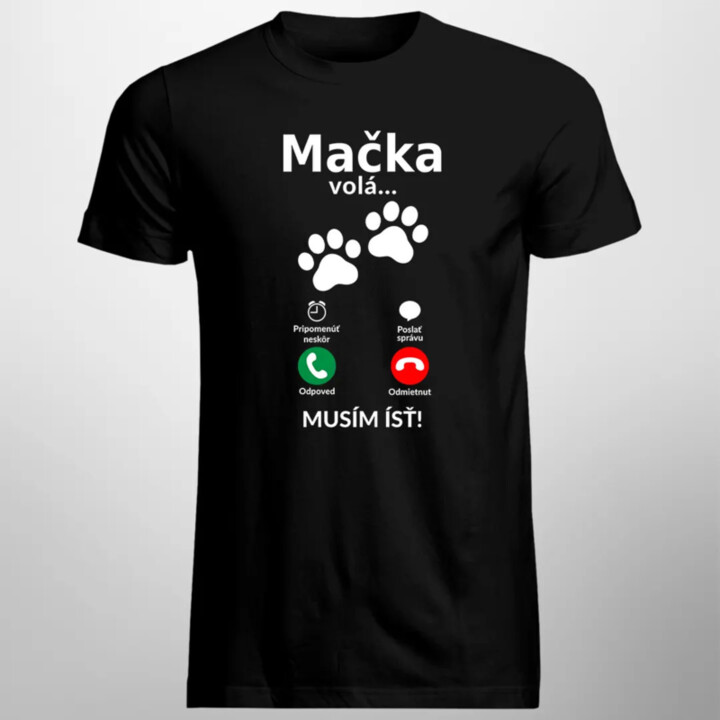 Mačka volá - musím ísť - Pánske tričko s potlačou