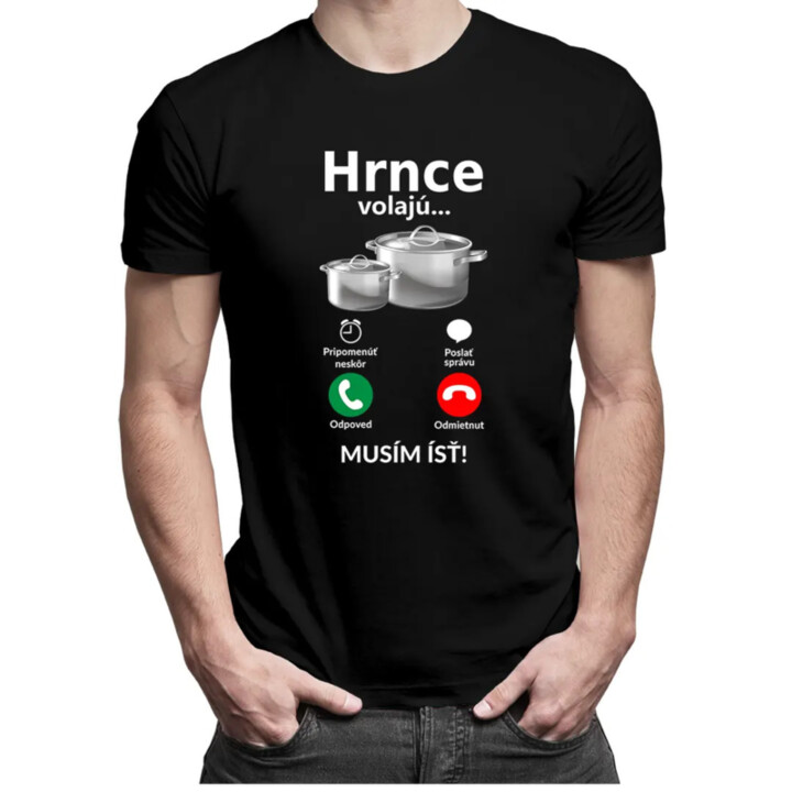 Hrnce volajú - musím ísť - Pánske tričko s potlačou