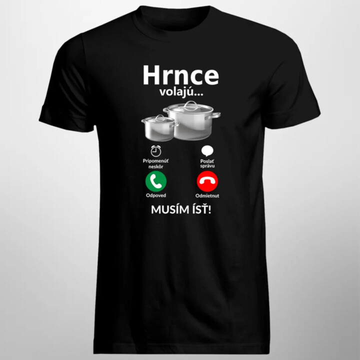 Hrnce volajú - musím ísť - Pánske tričko s potlačou