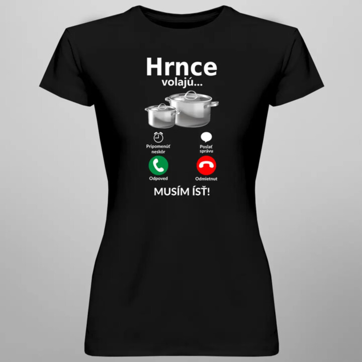Hrnce volajú - musím ísť - Dámske tričko s potlačou