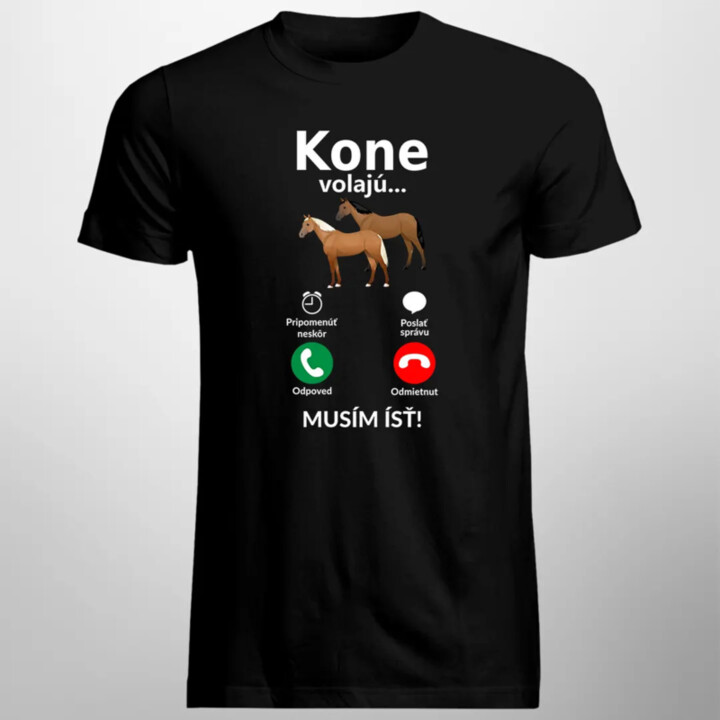Kone volajú - musím ísť - Pánske tričko s potlačou