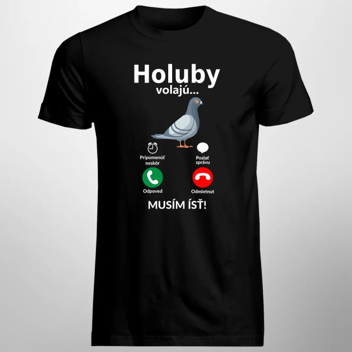 Holuby volajú - musím ísť - pánske tričko s potlačou