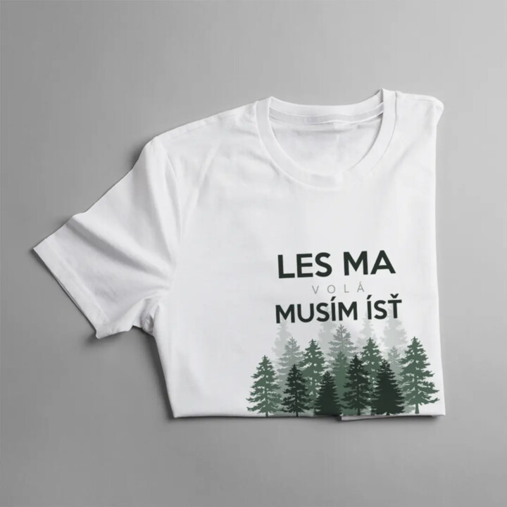 Les ma volá, musím ísť - dámske tričko s potlačou