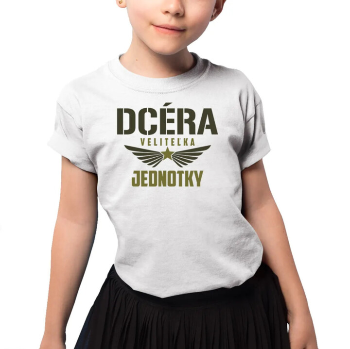 Dcéra veliteľka jednotky - detské tričko s potlačou
