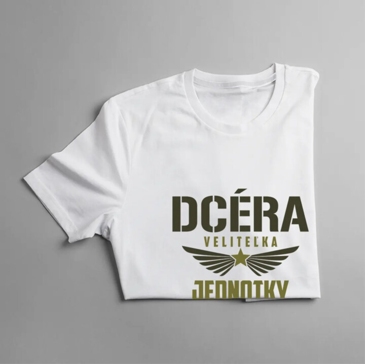 Dcéra veliteľka jednotky - detské tričko s potlačou