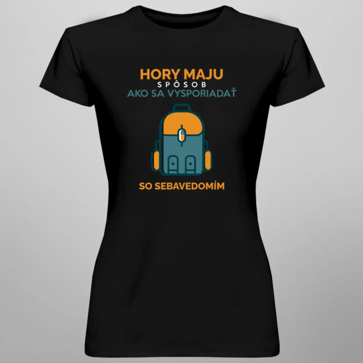 Hory majú spôsob - dámske tričko s potlačou
