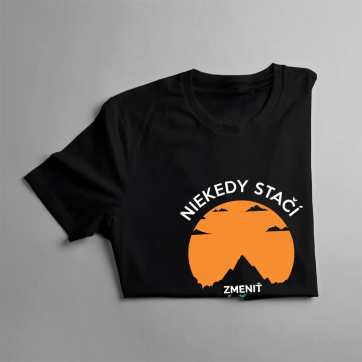 Niekedy stačí zmeniť výšku - pánske tričko s potlačou
