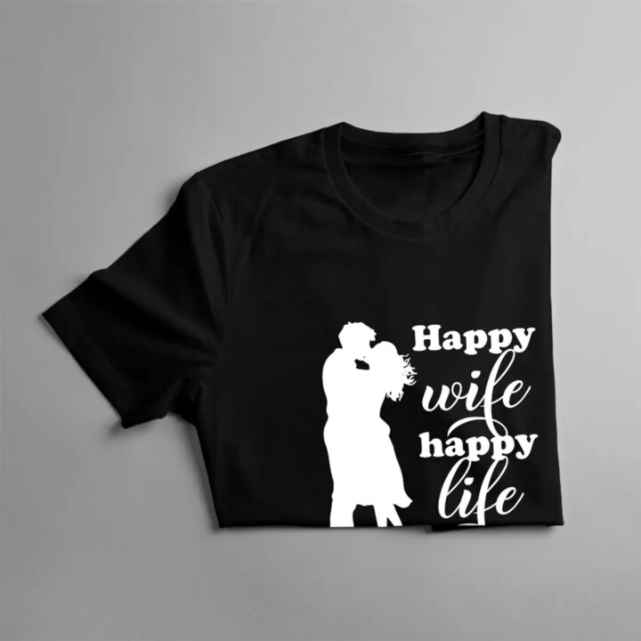 Happy wife happy life - pánske tričko s potlačou