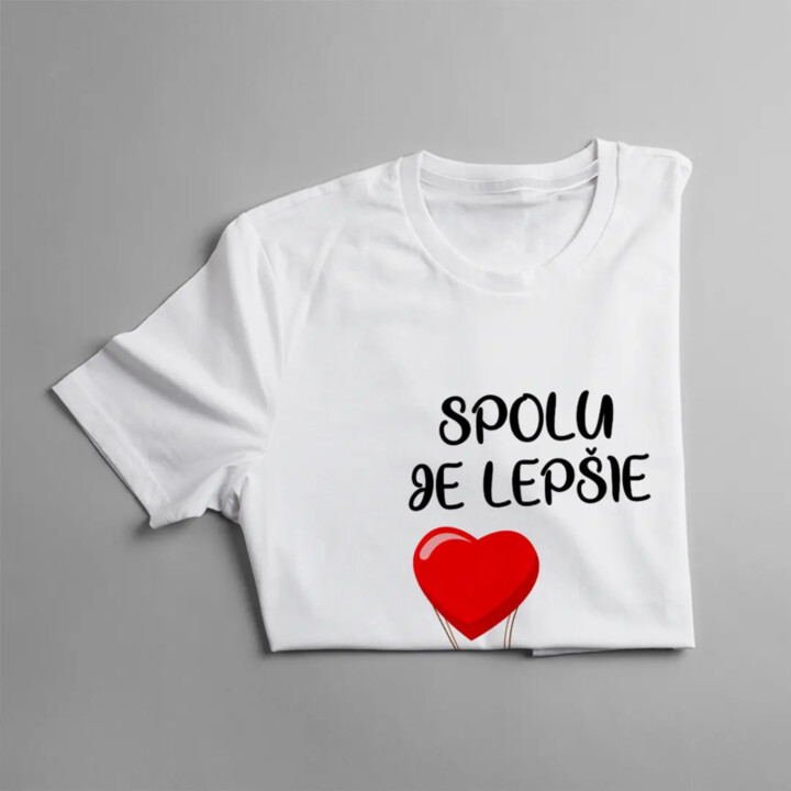 Spolu je lepšie - dámske tričko s potlačou