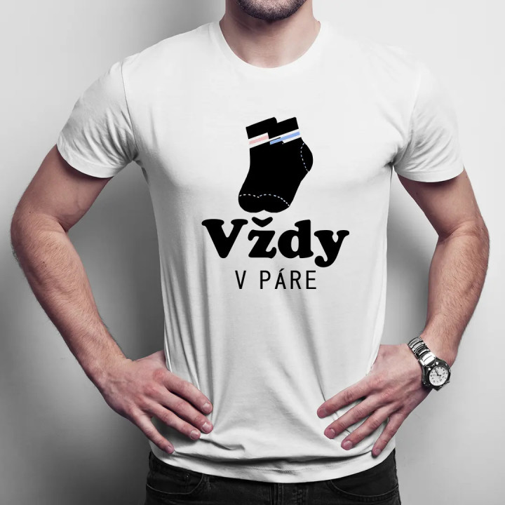 Vždy v páre - pánske tričko s potlačou