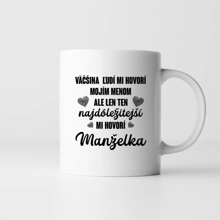 Väčšina ľudí mi hovorí mojím menom - keramický hrnček s potlačou