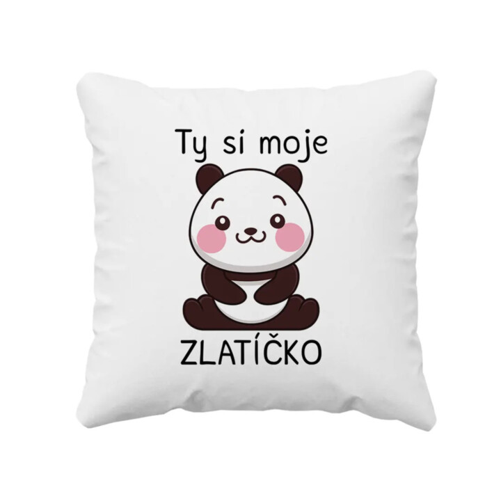 Ty si moje zlatíčko - vankúš s potlačou