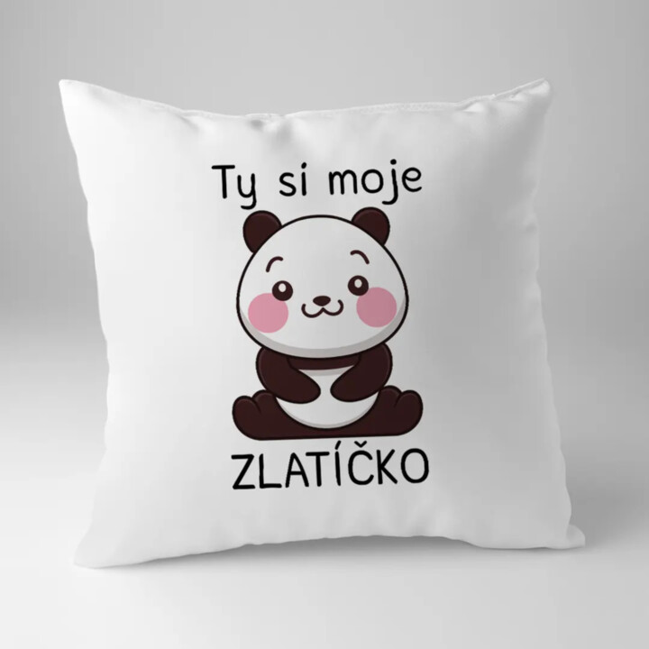 Ty si moje zlatíčko - vankúš s potlačou