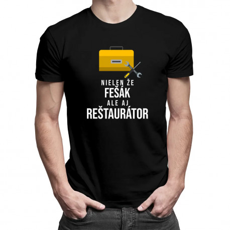 Nielen že fešák, ale aj reštaurátor - pánske tričko s potlačou