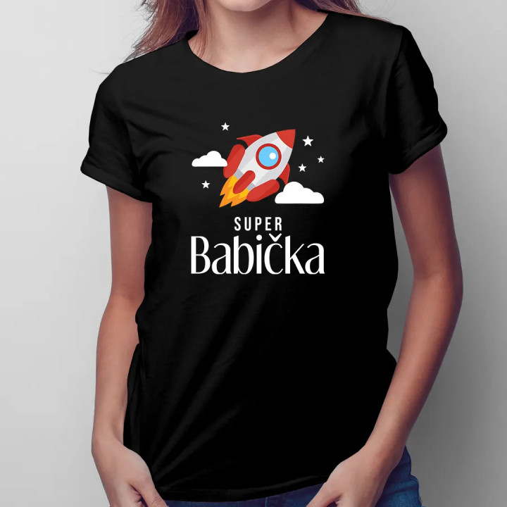 Super babička v2 - dámske alebo unisex tričko s potlačou
