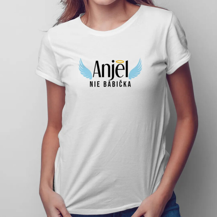 Anjel, nie babička - dámske alebo unisex tričko s potlačou