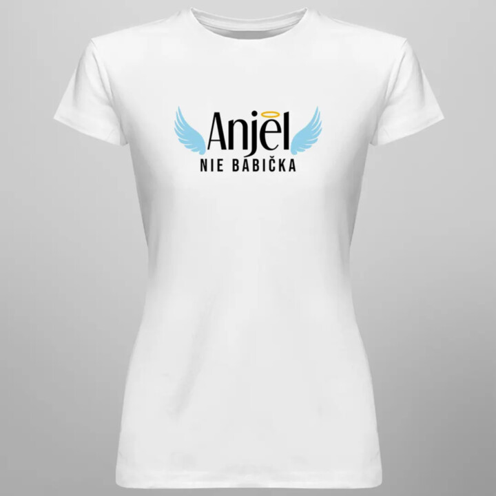 Anjel, nie babička - dámske alebo unisex tričko s potlačou