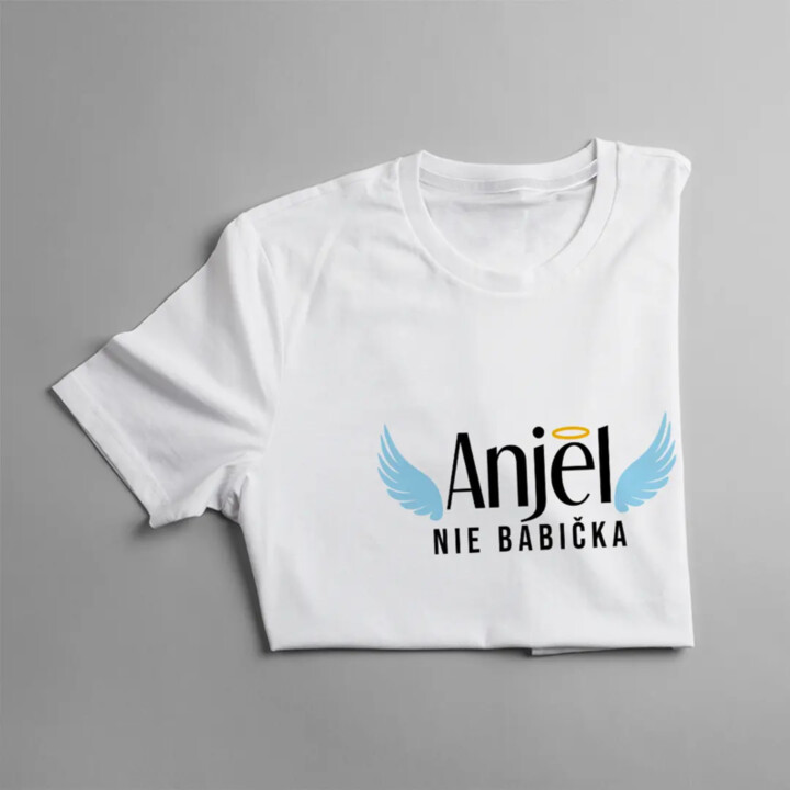 Anjel, nie babička - dámske alebo unisex tričko s potlačou