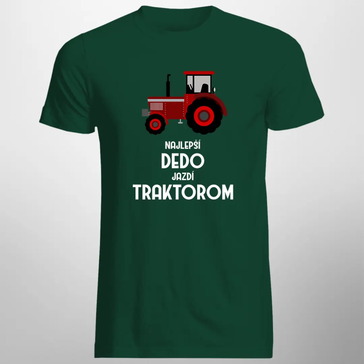 Najlepší dedo jazdí traktorom - pánske tričko s potlačou