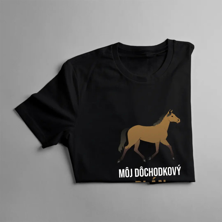 Môj dôchodkový plán - jazda na koni - dámske tričko s potlačou