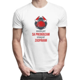 Odhodlaný sa prebúdzam, spokojný zaspávam - pánske tričko s potlačou