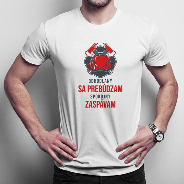 Odhodlaný sa prebúdzam, spokojný zaspávam - pánske tričko s potlačou