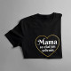 Mama so zlatým srdcom - dámske tričko s potlačou