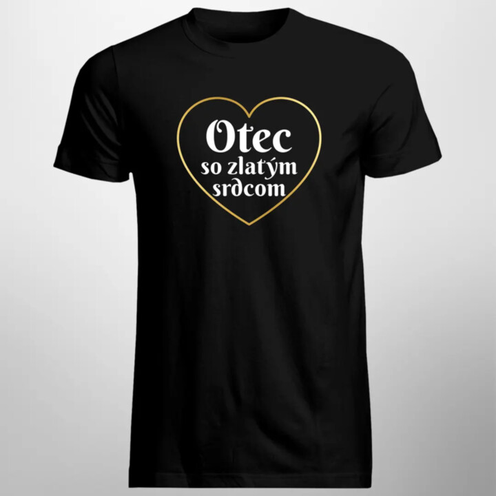 Otec so zlatým srdcom - pánske tričko s potlačou
