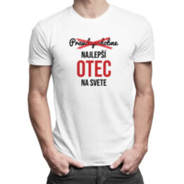 Pravdepodobne najlepší otec na svete - pánske tričko s potlačou