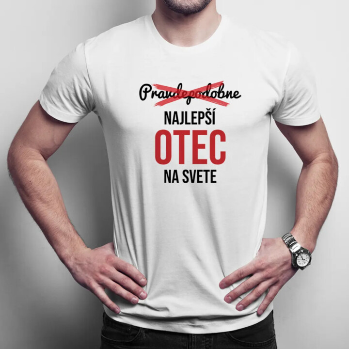 Pravdepodobne najlepší otec na svete - pánske tričko s potlačou