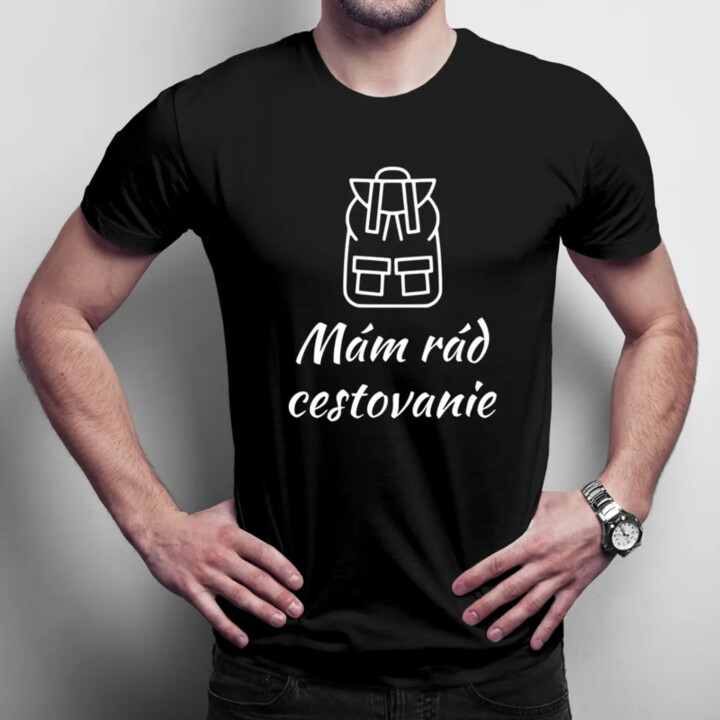 Mám rád cestovanie - pánske tričko s potlačou