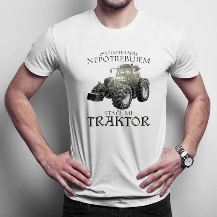 Psychoterapiu nepotrebujem, stačí mi traktor - pánske tričko s potlačou