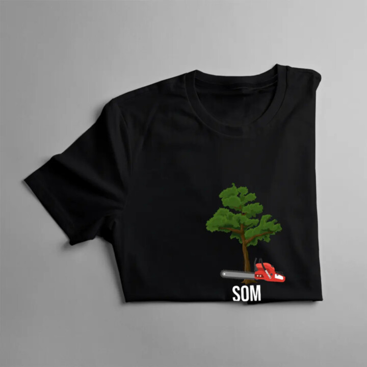 Som arborista, viem, čo je život na hrane - pánske tričko s potlačou