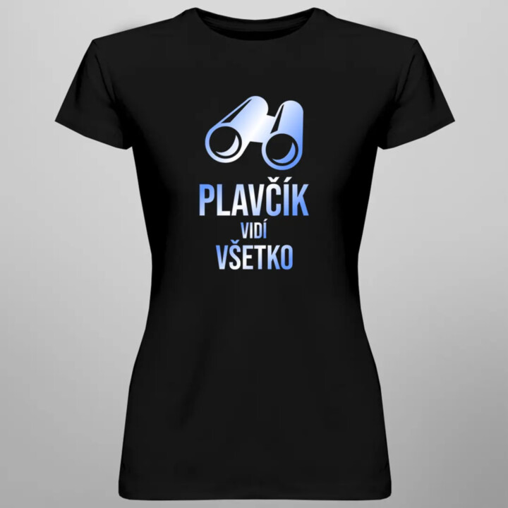 Plavčík vidí všetko - dámske tričko s potlačou
