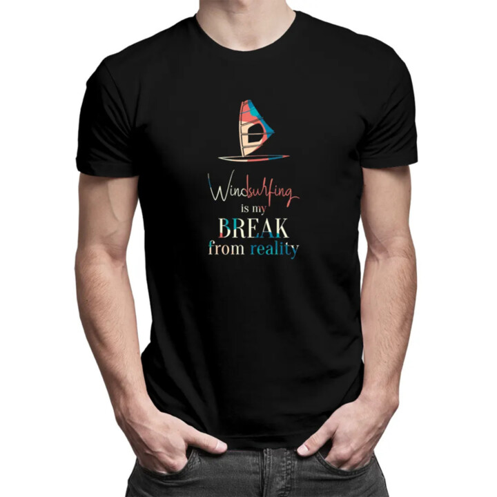 Windsurfing is my break from reality - pánske tričko s potlačou