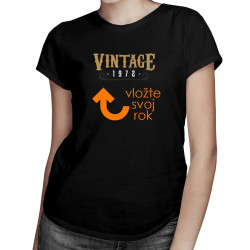 Vintage s vašim ročníkom - dámske tričko s potlačou - personalizovaný produkt