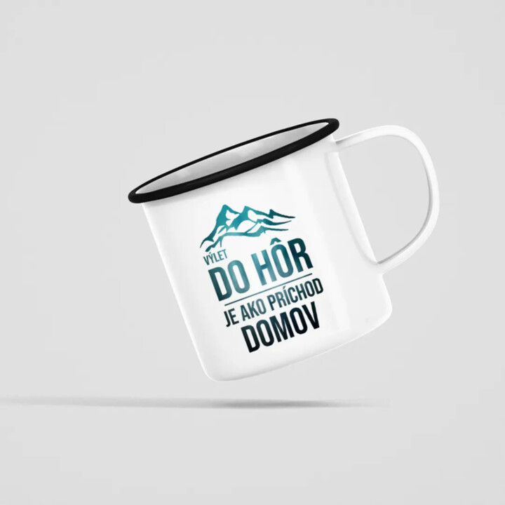 Výlet do hôr je ako príchod domov - smaltovaný hrnček s potlačou