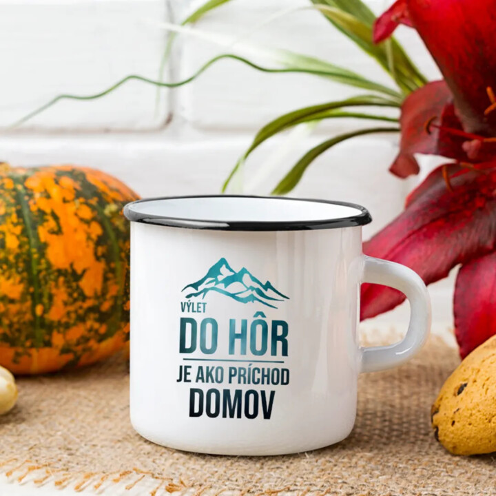 Výlet do hôr je ako príchod domov - smaltovaný hrnček s potlačou