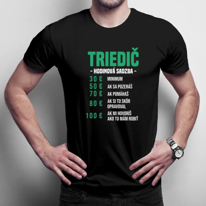 Triedič - hodinová sadzba - pánske tričko s potlačou